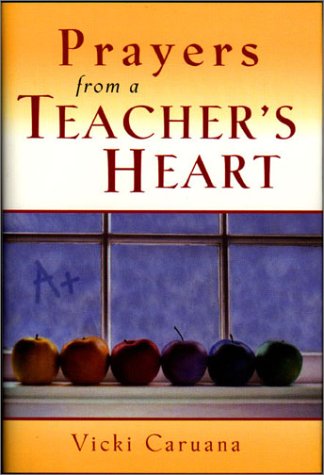 Beispielbild fr Prayers From A Teachers Heart zum Verkauf von Orion Tech