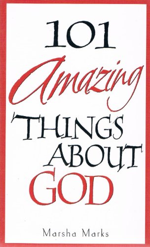 Beispielbild fr 101 Amazing Things About God zum Verkauf von Wonder Book