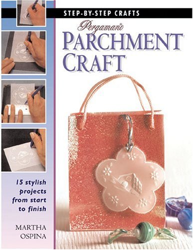 Imagen de archivo de Pergamano Parchment Craft (Step-By-Step Crafts) a la venta por Half Price Books Inc.