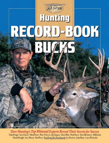 Hunting Record-Book Bucks (The Complete Hunter)