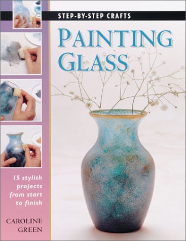 Stock image for Painting Glass for sale by Better World Books