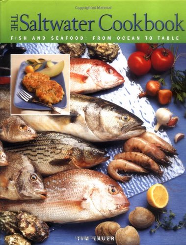 9781589231283: The Saltwater Cookbook: Fish & Seafood - From Ocean to Table