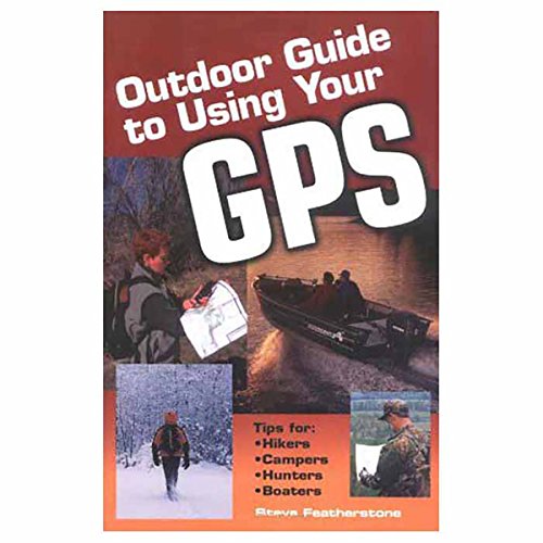 Stock image for Outdoor Guide to Using Your GPS for sale by Better World Books: West