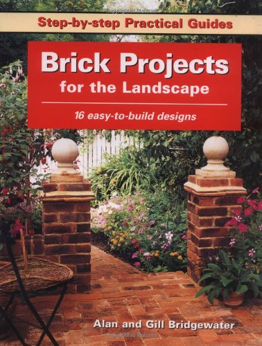 9781589231870: Brick Projects For The Landscape: 16 easy-to-build designs