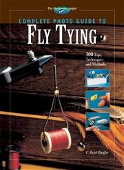Beispielbild fr Complete Photo Guide to Fly Tying: 300 Tips, Techniques and Methods (The Freshwater Angler) zum Verkauf von WorldofBooks