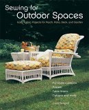 Stock image for Sewing for Outdoor Spaces : Easy Fabric Projects for Porch, Patio, Deck, and Garden for sale by Better World Books
