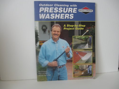 Imagen de archivo de Outdoor Cleaning with Pressure Washers: A Step-by-Step Project Guide a la venta por Better World Books