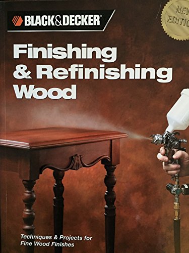 Beispielbild fr Finishing and Refinishing Wood : Techniques and Projects for Fine Wood Finishes zum Verkauf von Better World Books