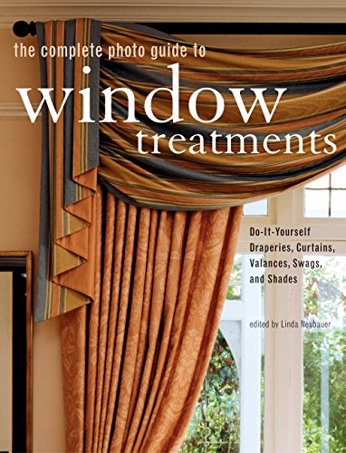 Stock image for The Complete Photo Guide to Window Treatments: DIY Draperies, Curtains, Valances, Swags, and Shades for sale by Gulf Coast Books