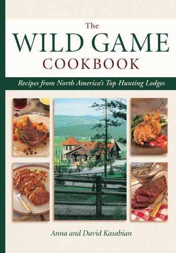 Imagen de archivo de Wild Game Cookbook : Recipes from North America's Top Hunting Resorts and Lodges a la venta por Better World Books