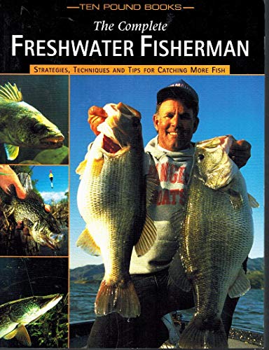 Stock image for The Complete Freshwater Fisherman for sale by ThriftBooks-Dallas