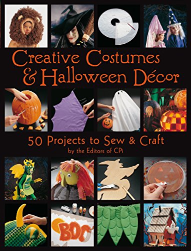 Stock image for Creative Costumes & Halloween Decor: 50 Projects to Sew & Craft for sale by ThriftBooks-Atlanta
