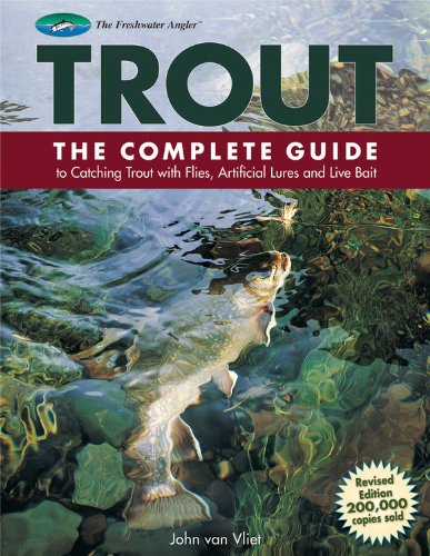 Stock image for Trout: The Complete Guide to Catching Trout with Flies, Artificial Lures and Live Bait for sale by ThriftBooks-Atlanta