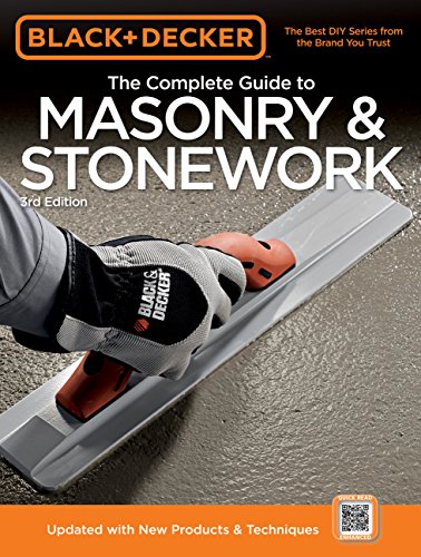 Stock image for Black & Decker The Complete Guide to Masonry & Stonework: -Poured Concrete -Brick & Block -Natural Stone -Stucco Editors of Creative Publishing international for sale by Aragon Books Canada
