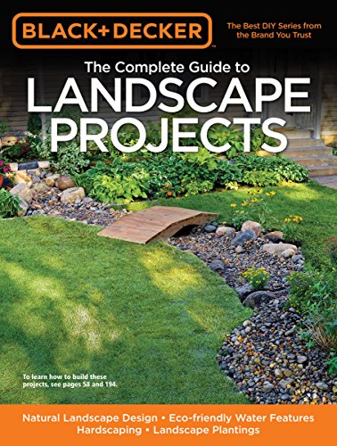 Beispielbild fr Black & Decker The Complete Guide to Landscape Projects (Black & Decker Complete Guide) zum Verkauf von HPB-Diamond