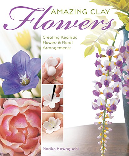 9781589235724: Amazing Clay Flowers