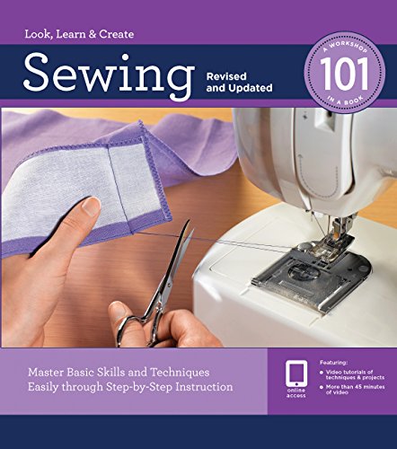 Stock image for Sewing 101: Master Basic Skills and Techniques Easily Through Step-by-step Instruction for sale by AwesomeBooks