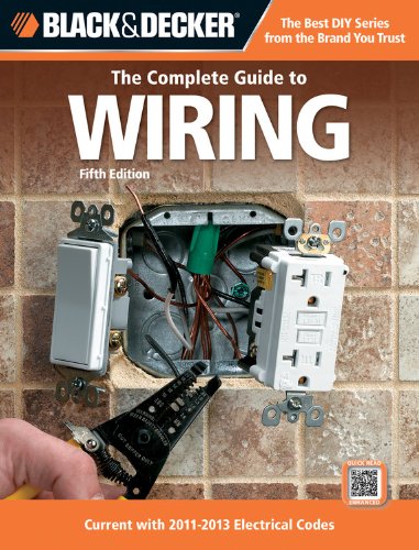 Stock image for Black & Decker The Complete Guide to Wiring, 5th Edition: Current with 2011-2013 Electrical Codes Editors of CPi for sale by Aragon Books Canada