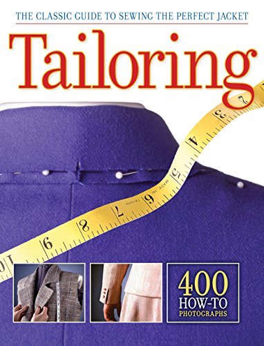 Stock image for Tailoring: The Classic Guide to Sewing the Perfect Jacket for sale by Russell Books