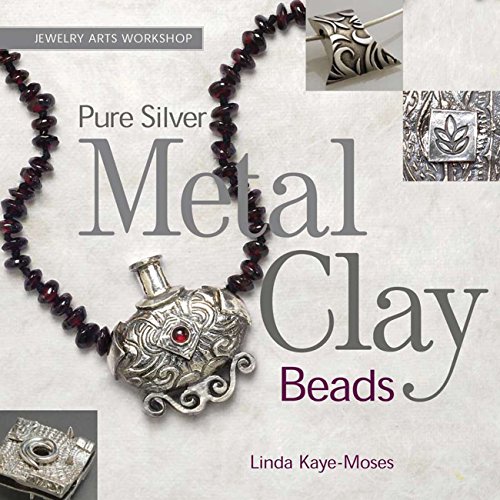 Stock image for Pure Silver Metal Clay Beads (Jewelry Arts Workshop) for sale by Half Price Books Inc.