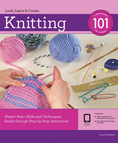 Stock image for Knitting 101: Master Basic Skills and Techniques Easily Through Step-by-step Instruction (101: Workshop in a Book) for sale by WeBuyBooks