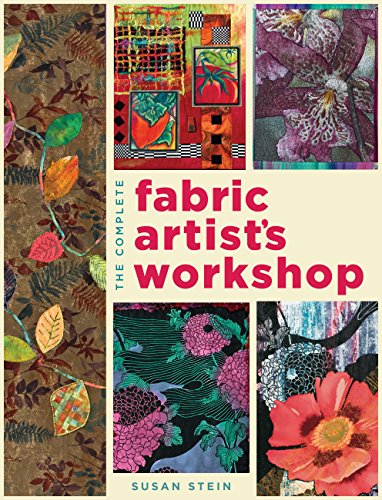 Imagen de archivo de Complete Fabric Artist's Workshop "Exploring Techniques & Materials for Creating Fashion & Decor Items" a la venta por HPB-Emerald