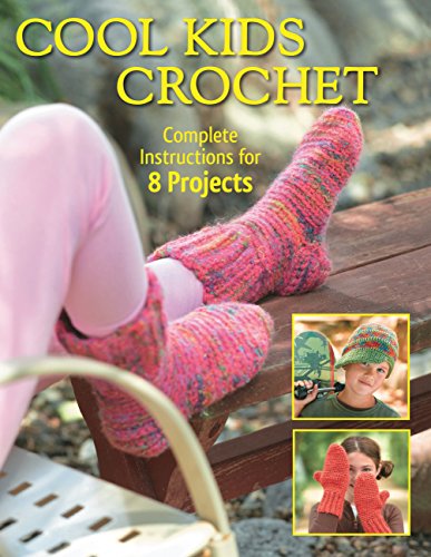 Stock image for Cool Kids Crochet: Complete Instructions for 8 Projects for sale by Bookmonger.Ltd