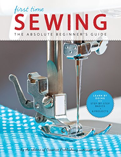 Immagine dell'editore per First Time Sewing: The Absolute Beginner's Guide: Learn by Doing - Step-By-Step Basics and Easy Projects venduto da ThriftBooks-Phoenix