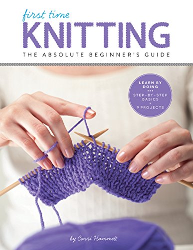 Beispielbild fr First Time Knitting: Step-by-Step Basics and Easy Projects zum Verkauf von Monster Bookshop