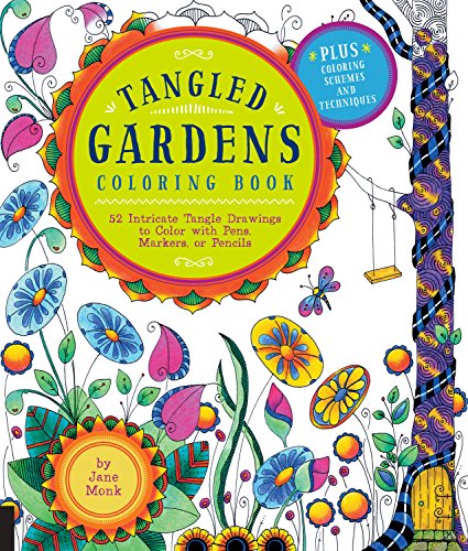 Stock image for Tangled Gardens Coloring Book: 52 Intricate Tangle Drawings to Color with Pens, Markers, or Pencils for sale by ThriftBooks-Dallas