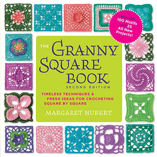 Beispielbild fr The Granny Square Book, Second Edition: Timeless Techniques and Fresh Ideas for Crocheting Square by Square--Now with 100 Motifs and 25 All New Projects! (Inside Out) zum Verkauf von Monster Bookshop