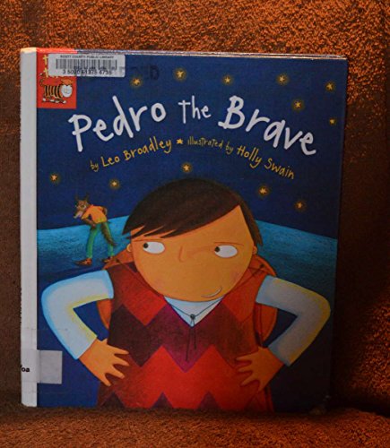 Beispielbild fr Pedro the Brave zum Verkauf von Blue Vase Books