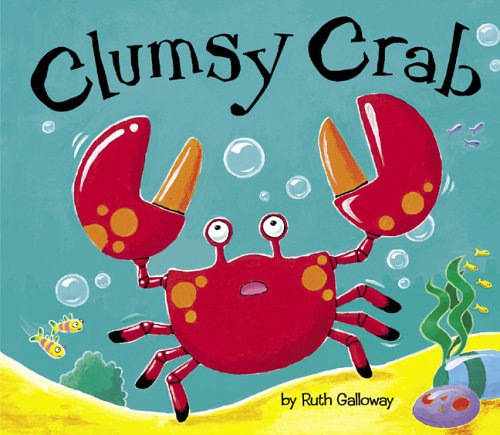 9781589250505: Clumsy Crab