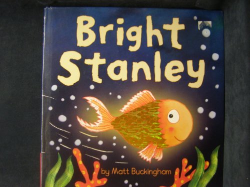 Beispielbild fr Bright Stanley zum Verkauf von Wonder Book