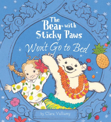 9781589250871: The Bear With Sticky Paws Won't Go to Bed
