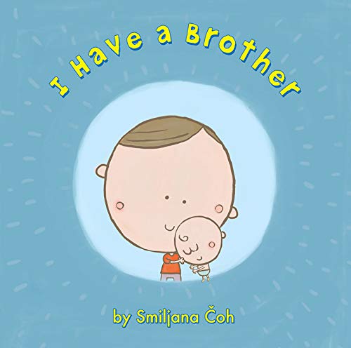 Stock image for I Have a Brother for sale by Better World Books