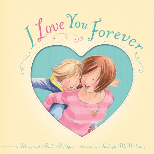 Beispielbild fr I Love You Forever zum Verkauf von -OnTimeBooks-