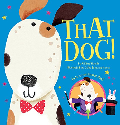 Stock image for That Dog! for sale by Better World Books