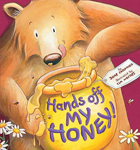 Beispielbild fr Hands off My Honey! zum Verkauf von Better World Books