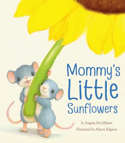 Stock image for Mommy's Little Sunflowers for sale by ThriftBooks-Atlanta