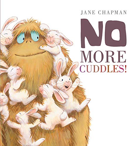 9781589251953: No More Cuddles!