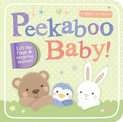 Beispielbild fr Peekaboo Baby! (To Baby With Love) zum Verkauf von SecondSale