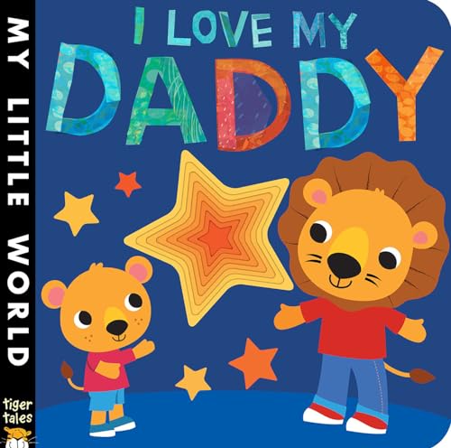 Stock image for I Love My Daddy (My Little World) for sale by Better World Books