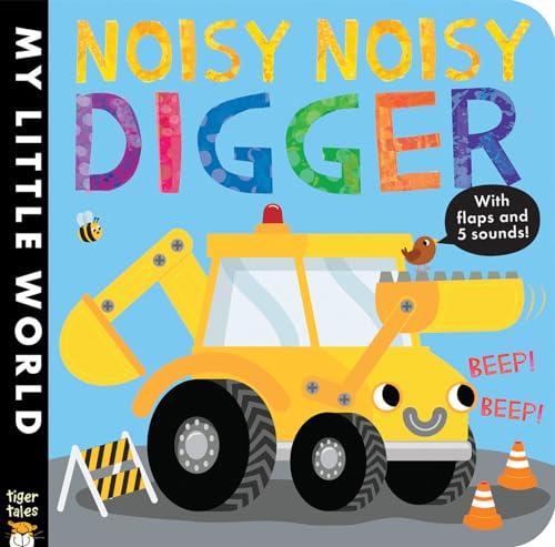 Stock image for Noisy Noisy Digger (My Little World) for sale by SecondSale