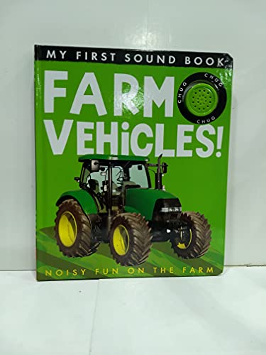 Stock image for Farm Vehicles (My First) (My First Sound Book) for sale by Wonder Book