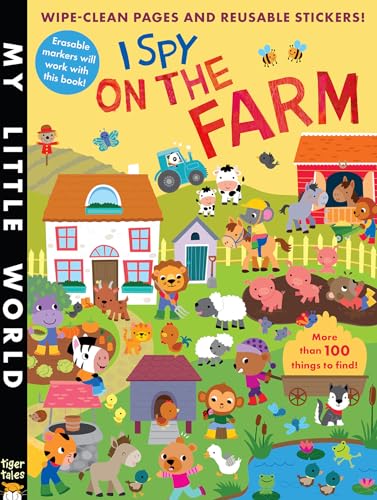 Beispielbild fr I Spy on the Farm : Wipe-Clean Pages, Stickers and More Than 100 Things to Find! zum Verkauf von Better World Books