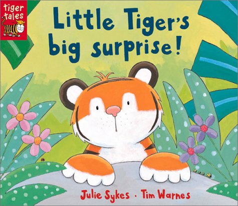 Beispielbild fr Little Tiger's Big Surprise! zum Verkauf von Better World Books