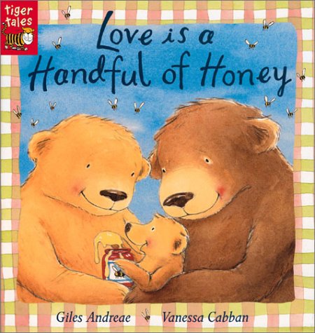 Stock image for Love Is a Handful of Honey for sale by SecondSale