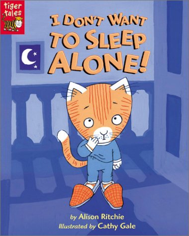 Stock image for I Don't Want to Sleep Alone! for sale by Better World Books
