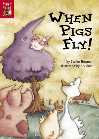 Beispielbild fr When Pigs Fly! zum Verkauf von Wonder Book